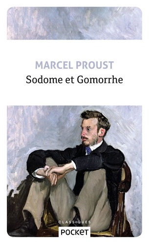 A la recherche du temps perdu : Sodome et Gomorrhe. I et II