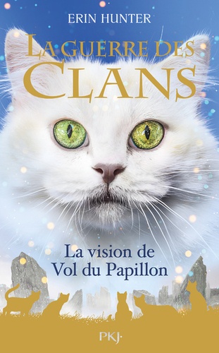 La Guerre des Clans (Hors-série) : La vision de Vol du Papillon