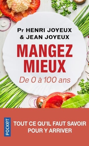 Mangez mieux ! De 0 à 100 ans