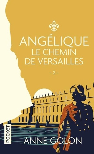 Angélique Tome 2 : Le chemin de Versailles