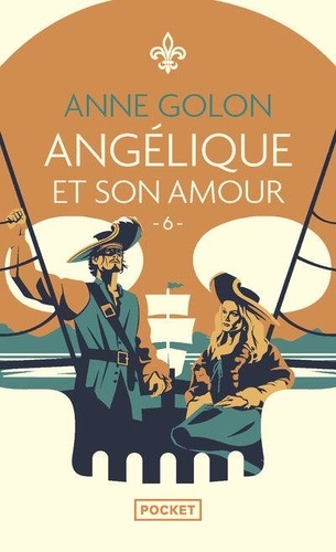 Angélique Tome 6 : Angélique et son amour