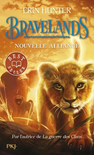 Bravelands Tome 1 : Nouvelle alliance