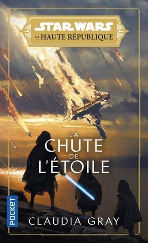 Star Wars - La Haute République Tome 3 : La Chute de l'étoile