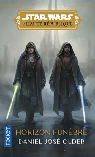 Star Wars - La Haute République Tome 3 : Horizon funèbre