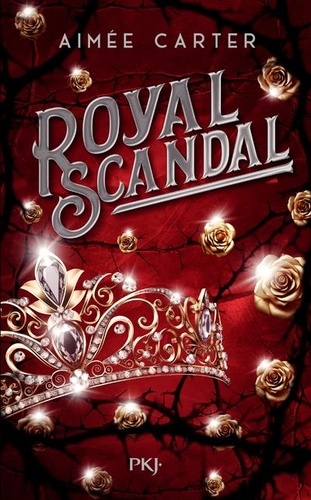 Royal Blood Tome 2 : Royal Scandal