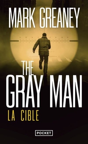 The Gray Man Tome 2 : La Cible