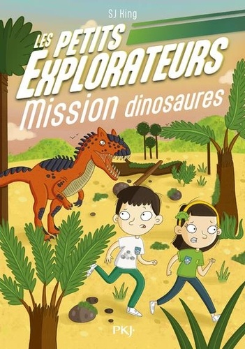 Les Petits Explorateurs Tome 4 : Mission dinosaures