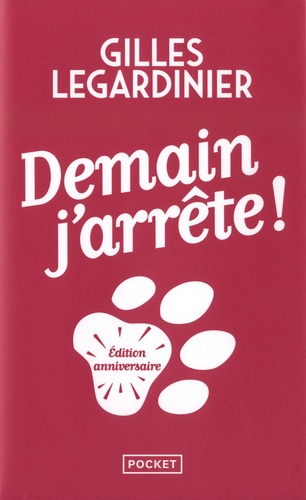 Demain j'arrête ! Edition anniversaire