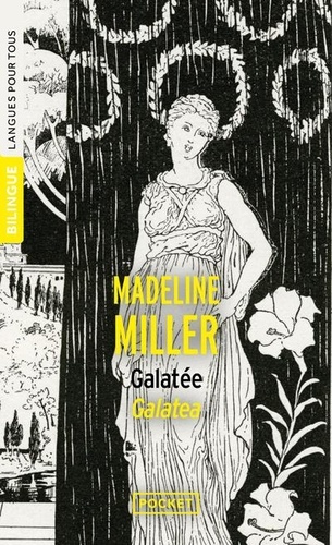 Galatée. Edition bilingue français-anglais
