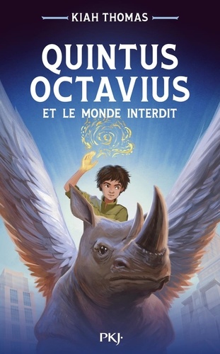 Quintus Octavius Tome 1 : Quintus Octavius et le monde interdit