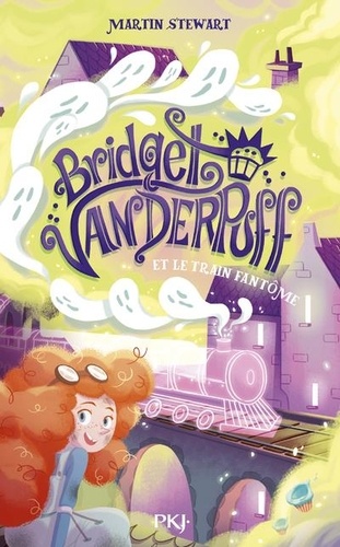 Bridget Vanderpuff Tome 2 : Bridget Vanderpuff et le train fantôme