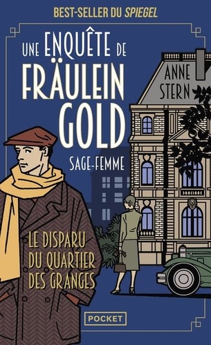 Une enquête de Fräulein Gold, sage-femme Tome 2 : Le disparu du quartier des granges