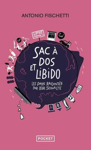 Sac à dos et libido. Les pays racontés par leur sexualité