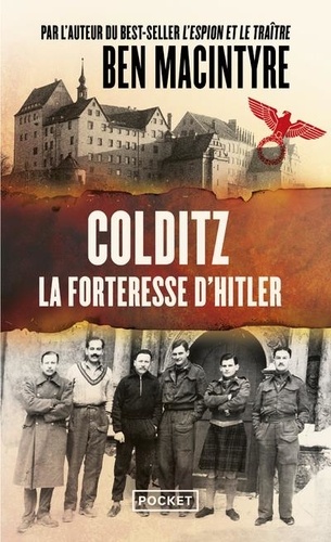 Colditz. La forteresse d'Hitler