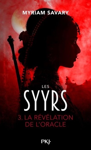 Les Syyrs Tome 3 : La révélation de l'oracle