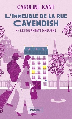 L'immeuble de la rue Cavendish Tome 4 : Les tourments d'Hermine