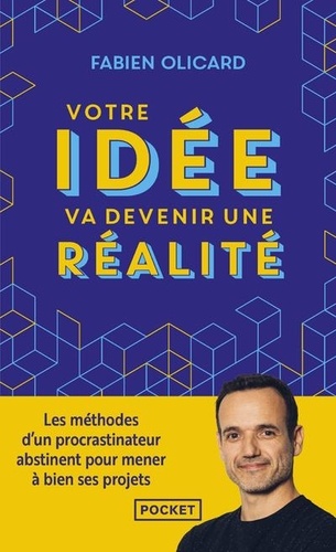 Votre idée va devenir une réalité