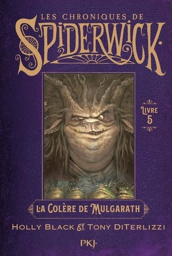 Les Chroniques de Spiderwick Tome 5 : La colère de Mulgarath