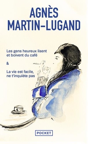 Les gens heureux lisent et boivent du café. La vie est facile, ne t'inquiète pas