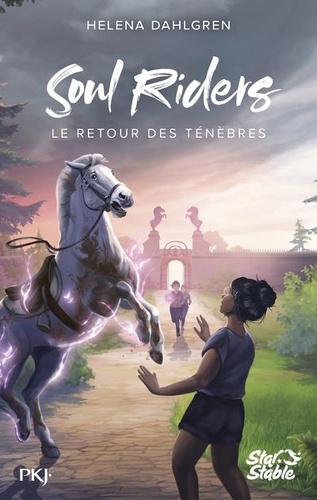 Soul Riders Cycle II, Tome 1 : Le retour des ténèbres