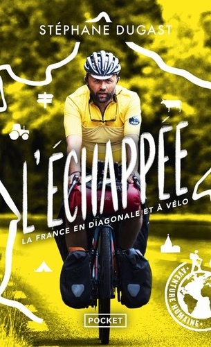 L'échappée. La France en diagonale et à vélo