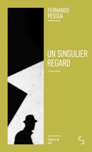 Un singulier regard. Edition revue et augmentée