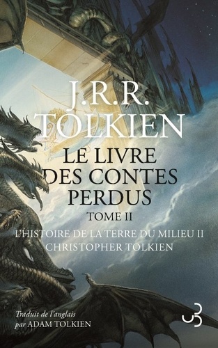 Le livre des contes perdus Tome 2 : L'histoire de la Terre du Milieu