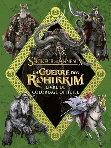 Le Seigneur des Anneaux : La Guerre des Rohirrim. Livre de coloriage officiel