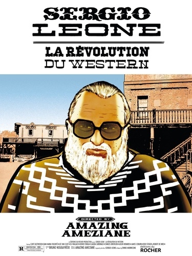 Sergio Leone. La révolution du Western