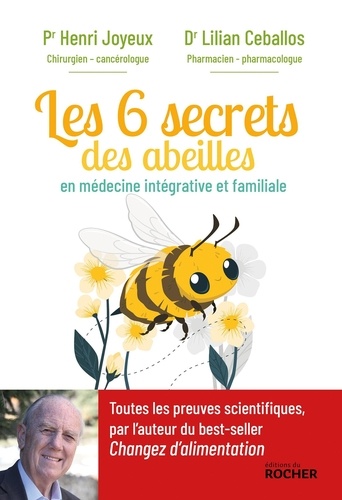 Les 6 secrets des abeilles. En santé intégrative et familiale