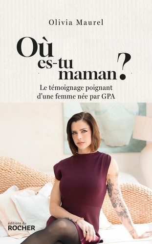 Où es-tu, Maman ? Le témoignage poignant d'une femme née par GPA