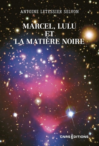 Marcel, Lulu et la matière noire