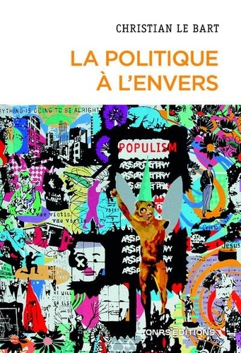 La politique à l'envers. Essai sur le déclin de l'autonomie du champ politique