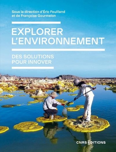 Explorer l'environnement. Des solutions pour innover