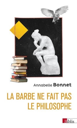 La barbe ne fait pas le philosophe. Les femmes et la philosophie en France (1880-1949)