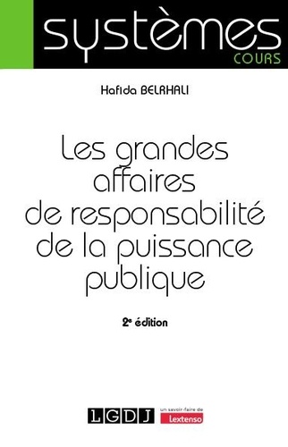 Les grandes affaires de responsabilité de la puissance publique. 2e édition