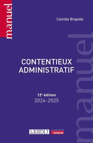 Contentieux administratif. Edition 2024-2025
