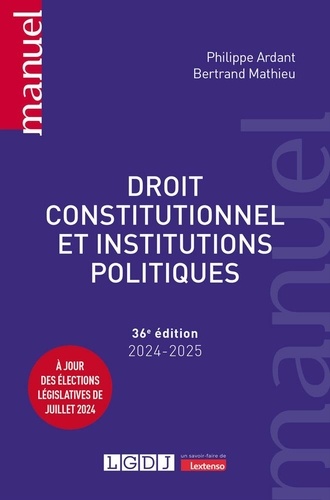 Droit constitutionnel et institutions politiques. Edition 2024-2025