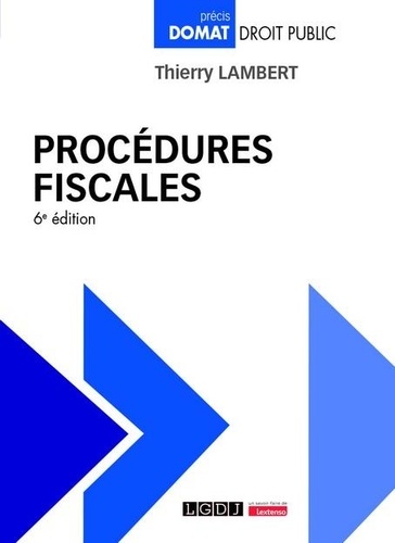 Procédures fiscales. 6e édition