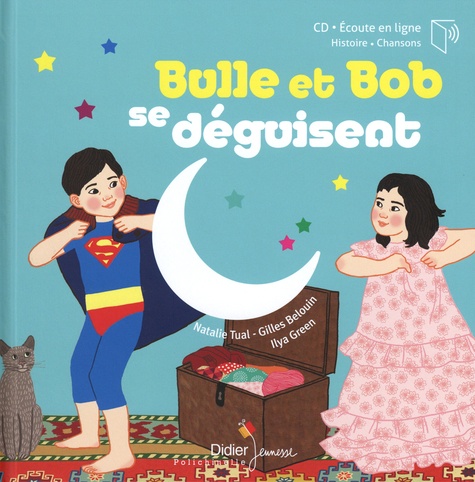 Bulle et Bob : Bulle et Bob se déguisent. Avec 1 CD audio