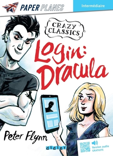 Crazy Classics : Login: Dracula. Avec version audio, Edition en anglais