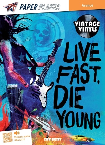 Live Fast, Die Young. 12 Rock & Roles Tragedies. Avec versio audio, Edition en anglais