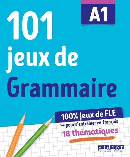 101 jeux de FLE grammaire A1