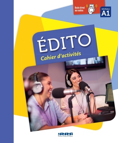 Édito A1 - édition 2015-2018 - Cahier + didierfle.app