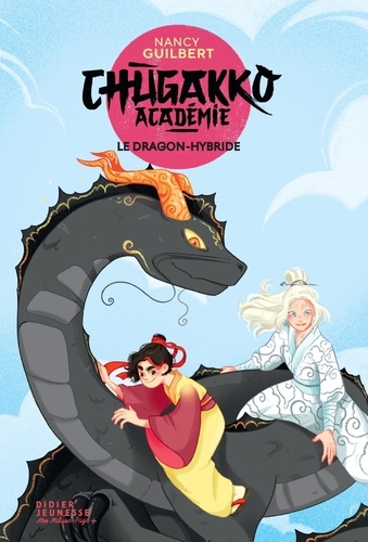 Chugakko Académie Tome 3 : Le Dragon-hybride