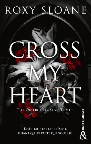 The Oxford Legacy Tome 1 : Cross My Heart