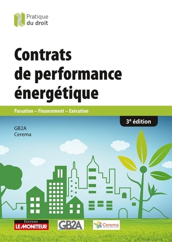 Contrats de performance énergétique. Passation - Financement - Exécution, 3e édition