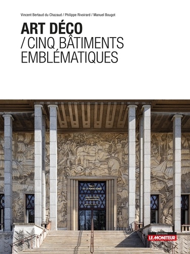 Bâtiments emblématiques de l'art déco