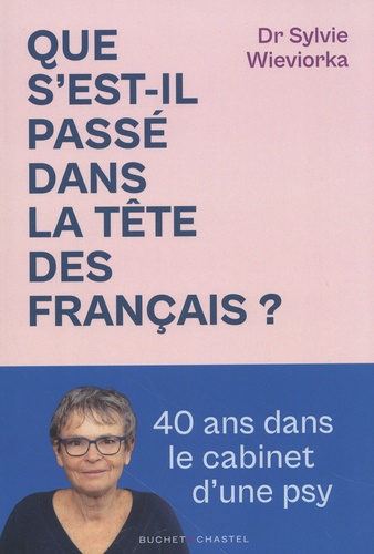 Que s'est-il passé dans la tête des Français ? 40 ans dans le cabinet d'une psy