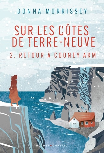 Sur les côtes de Terre-Neuve Tome 2 : Retour à Cooney Arm